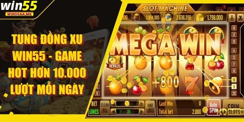 Tung Đồng Xu WIN55 - Game Hot Hơn 10.000 Lượt Mỗi Ngày 1 Tung Đồng Xu WIN55